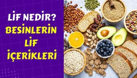 Yüksek Lif İçeren Gıdalar Nelerdir ve Faydaları Nedir?